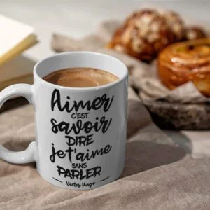 Tasse "Aimer c'est savoir dire je t'aime sans se parler"